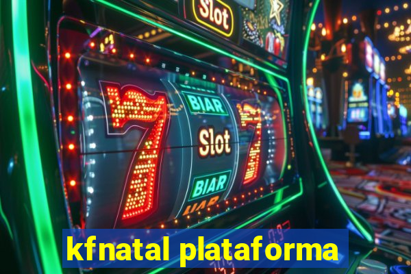 kfnatal plataforma